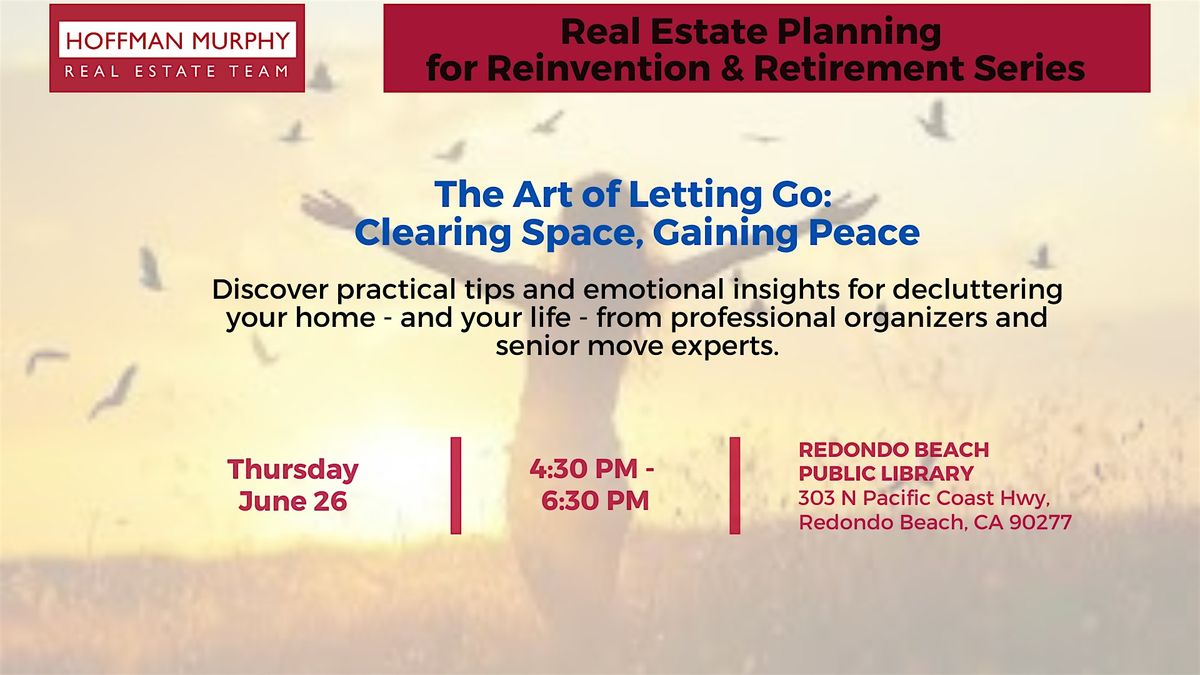 The Art of Letting Go: Clearing Space, Gaining Peace, 26 June | Event in Redondo Beach | AllEvents