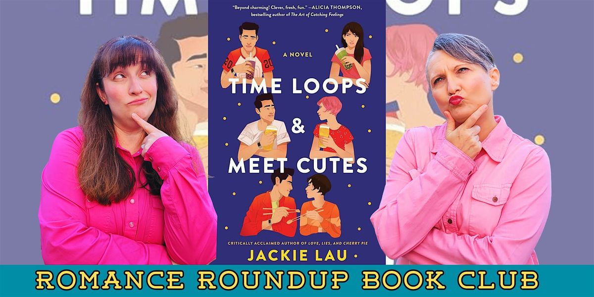 Romance Roundup Book Club❤️ TIME LOOPS & MEET CUTES by Jackie Lau, 15 January | Event in Columbus