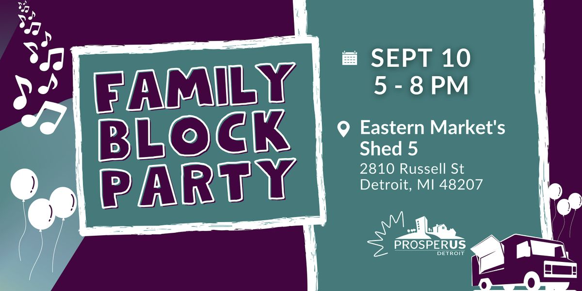 ProsperUs Detroit 2025 Family Block Party, 10 September | Event in Detroit | AllEvents