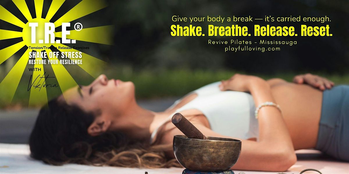 T.R.E.®  TENSION RELEASE EXERCISES  | OCT 04, 4 October | Event in Mississauga | AllEvents