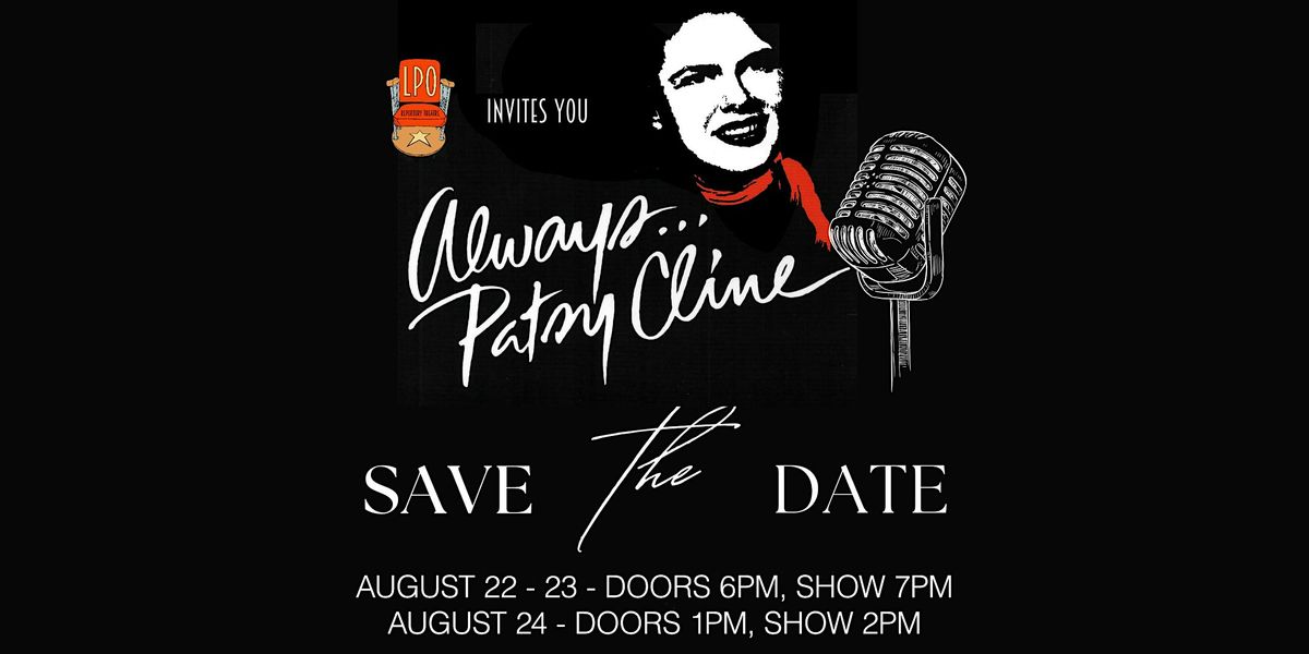 Always... Patsy Cline - LPO Repertory Theater - Sunday Matinee Showing, 24 August | Event in Sandpoint | AllEvents
