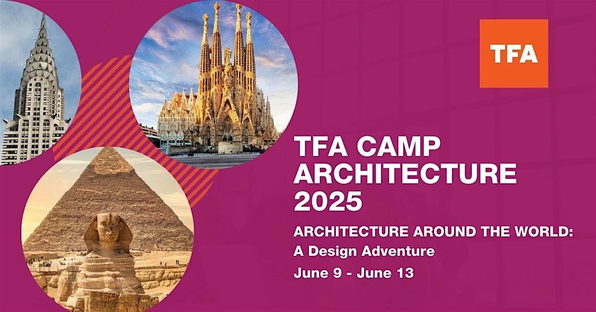TFA CAMP ARCHITECTURE  - ARCHITECTURE AROUND THE WORLD: A Design Adventure, 9 June | Event in Tulsa | AllEvents
