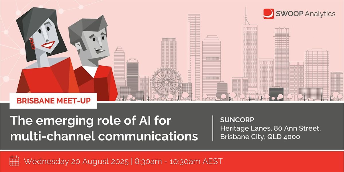 Brisbane Meet-up | The emerging role of AI for multi-channel communications, 20 August | Event in Brisbane City