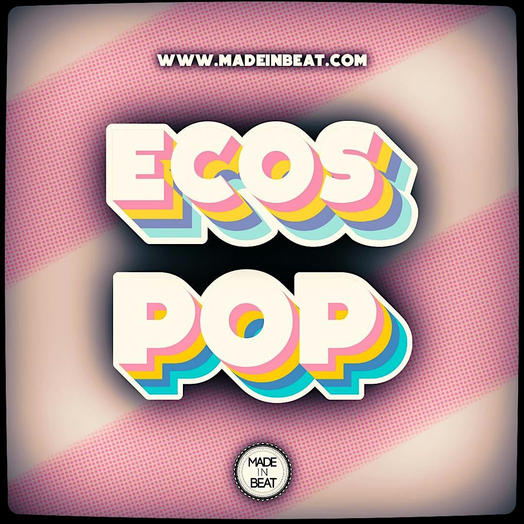 ECOS DE POP, 12 September | Event in Madrid | AllEvents