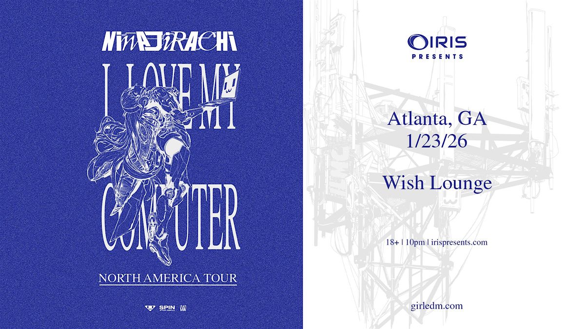 Iris Presents: Ninajirachi @ Wish Lounge | Fri, Jan 23rd!, 23 January | Event in Atlanta | AllEvents