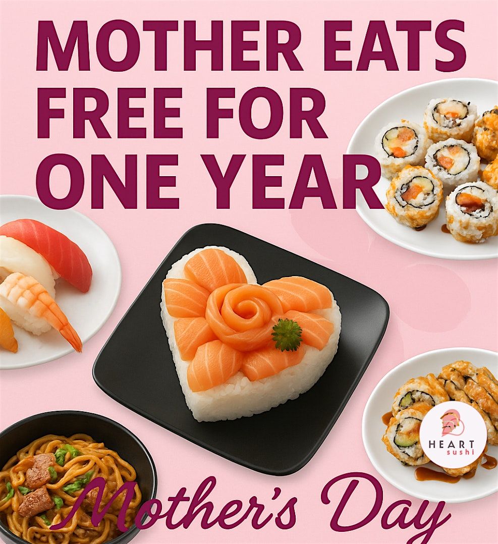 Mother Eats Free for ONE YEAR for AYCE sushi in GTA, 10 June | Event in Mississauga | AllEvents