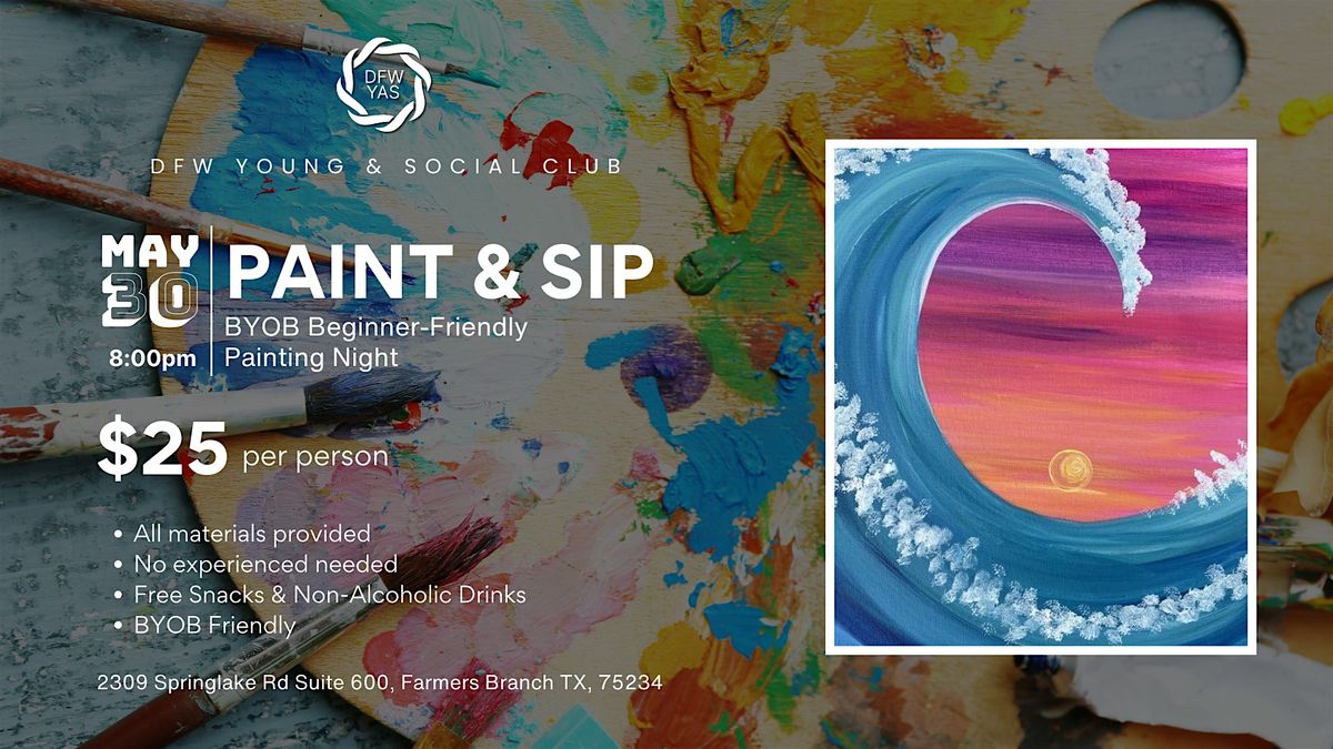 Sip & Paint: A BYOB Beginner-Friendly Painting Night | Event in Farmers Branch | AllEvents