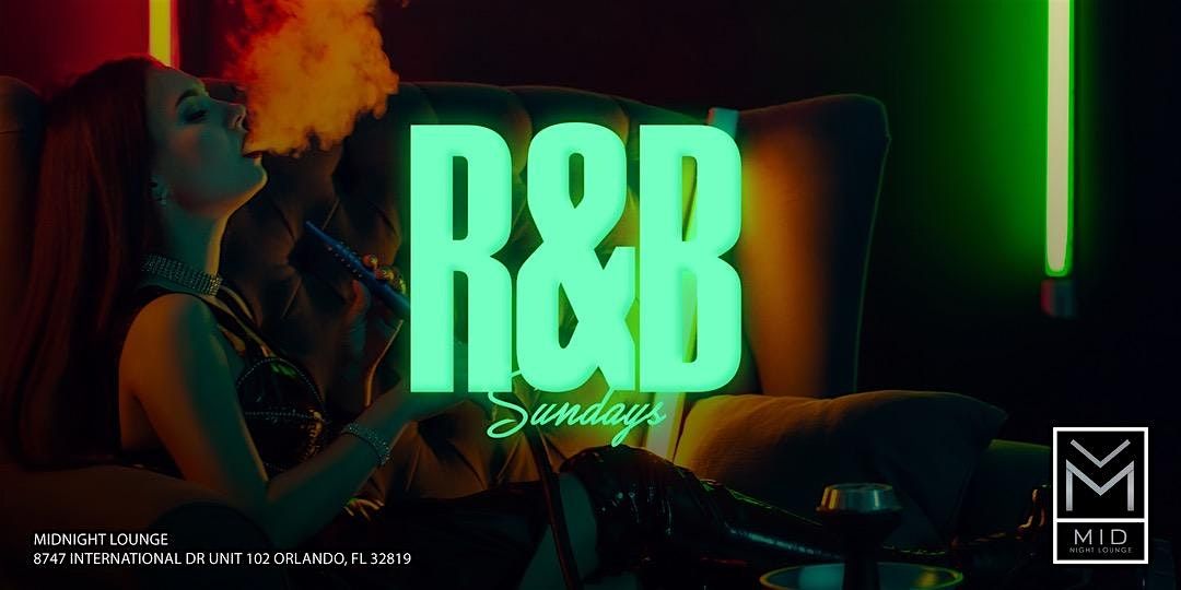 R&B Sundays | #1 R&B vibe on a Sunday In Orlando | Event in Orlando | AllEvents