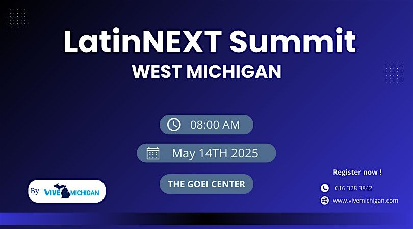 LatinNEXT Summit West Michigan 2025, 14 May | Event in Grand Rapids | AllEvents