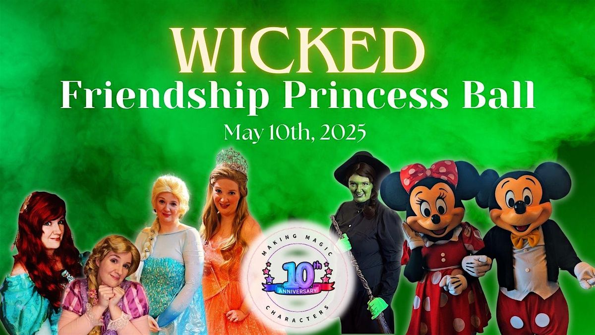 Wicked Friendship Princess Ball, 10 May | Event in Woburn | AllEvents
