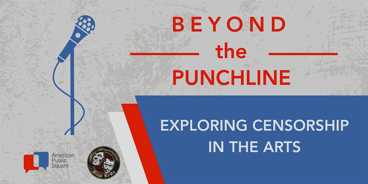 Beyond the Punchline: Exploring Censorship in the Arts, 26 June | Event in Kansas City | AllEvents