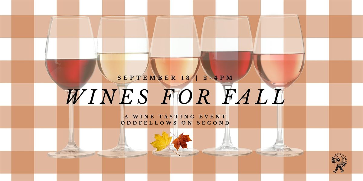 Wines for Fall: A Seasonal Tasting at Oddfellows on Second, 13 September | Event in Portsmouth | AllEvents