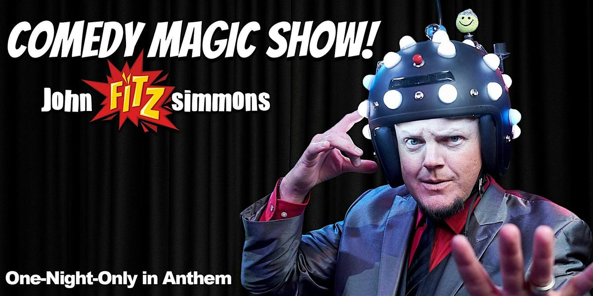 ANTHEM, AZ: Magic Show! John Fitzsimmons - The Comedy Trickster!, 13 September | Event in Anthem | AllEvents