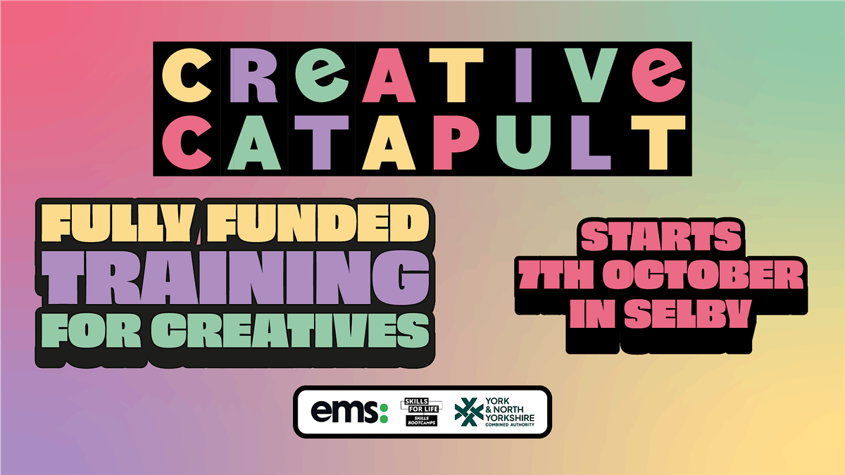 Creative Catapult - Designed  for Creative Businesses, Selby from 7th Oct, 7 October | Event in Sherburn  in Elmet
