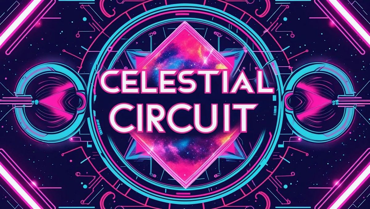 Celestial Circuit, 16 August | Event in Hamilton | AllEvents