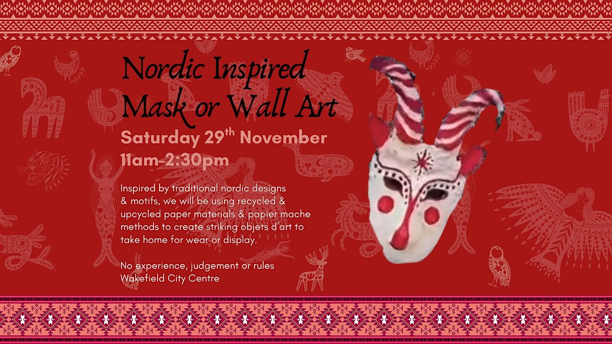 Nordic Inspired Mask or Wall Art Making Workshop, 29 November | Event in Wakefield | AllEvents
