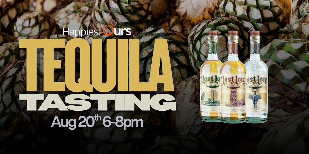 Lost Lore Tequila Tasting, 20 August | Event in Corona | AllEvents