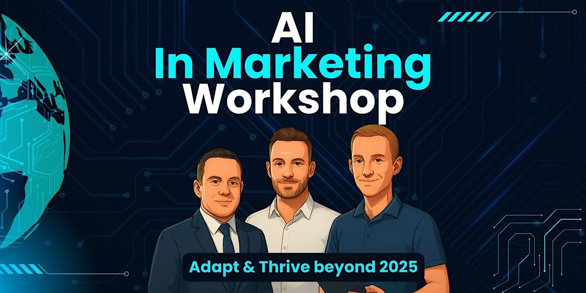 AI in Marketing - Adapt and Thrive beyond 2025!, 19 June | Event in Cambridge | AllEvents