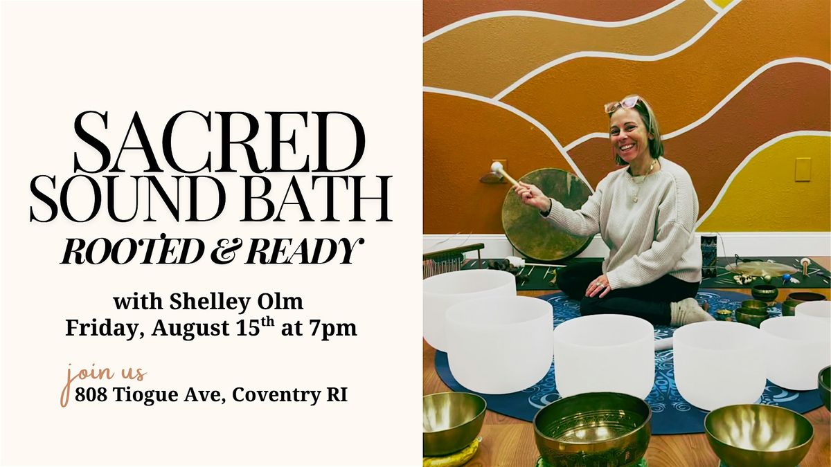 Sacred Sound Bath Experience: Rooted & Ready, 15 August | Event in Coventry | AllEvents