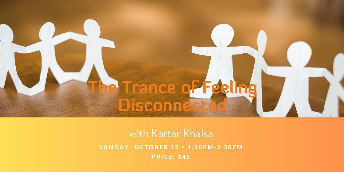 The Trance of Feeling Disconnected (Online), 19 October | Event in Alexandria | AllEvents
