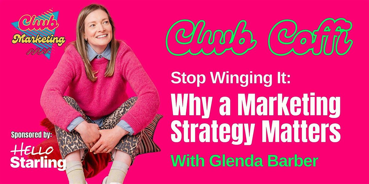 Stop Winging It: Why a Marketing Strategy Matters, 21 November | Event in Caerphilly | AllEvents