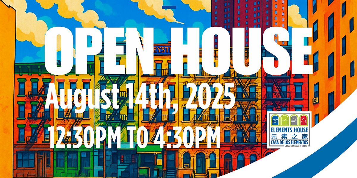 Elements House Open House, 14 August | Event in New York | AllEvents