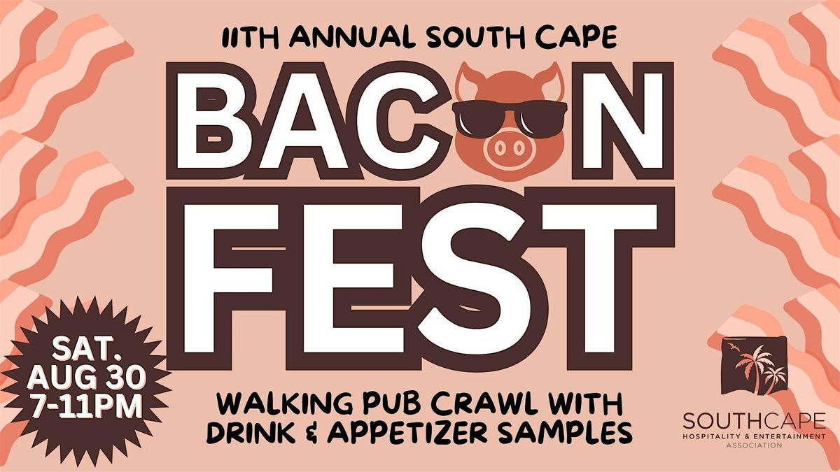 South  Cape's BaconFest Pub Crawl, 30 August | Event in Cape Coral | AllEvents
