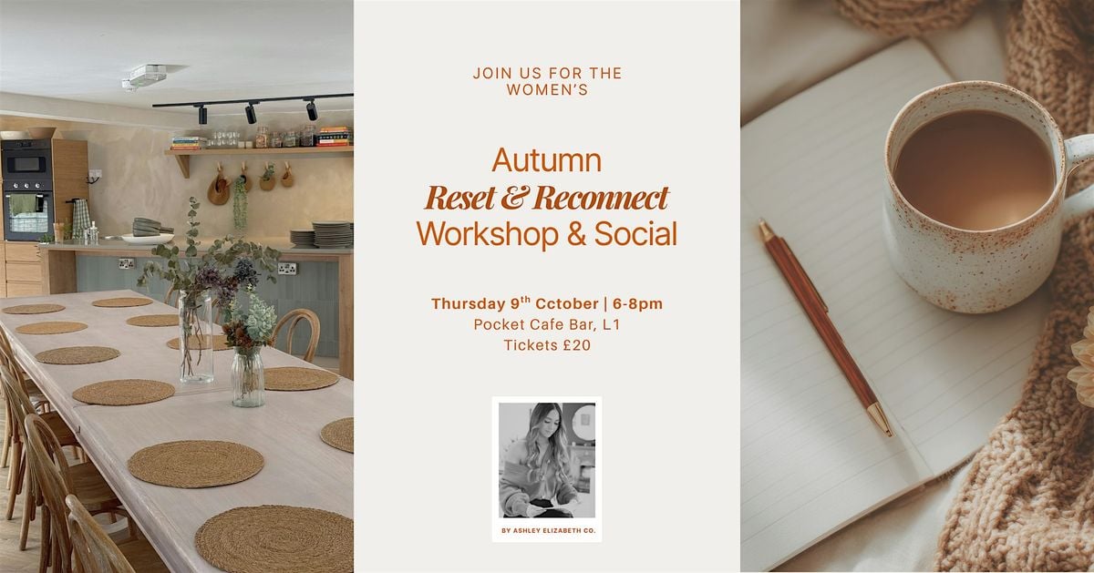 Women's Autumn Reset & Reconnect Workshop & Social, 9 October | Event in Liverpool | AllEvents