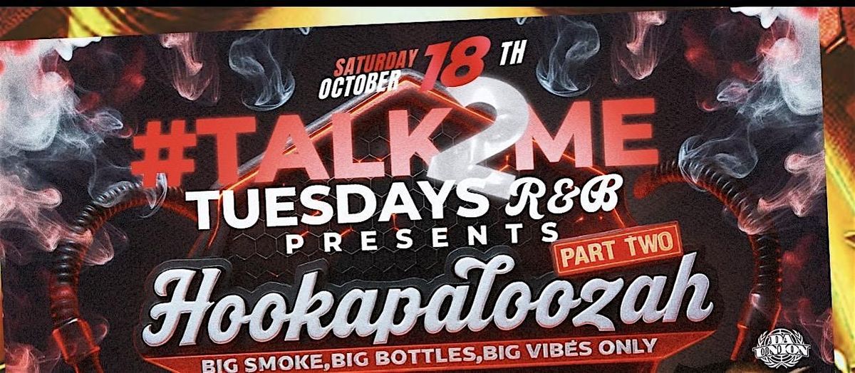 Hookapaloozah PART II, 18 October | Event in Bronx | AllEvents