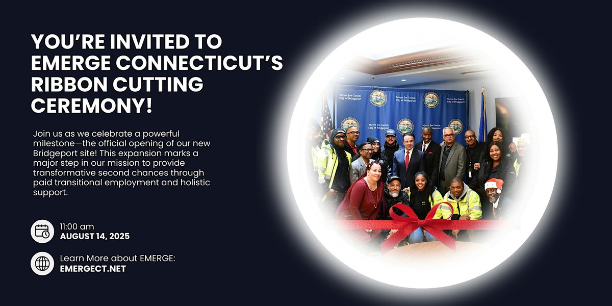 EMERGE Connecticut's Ribbon Cutting, 14 August | Event in Bridgeport | AllEvents