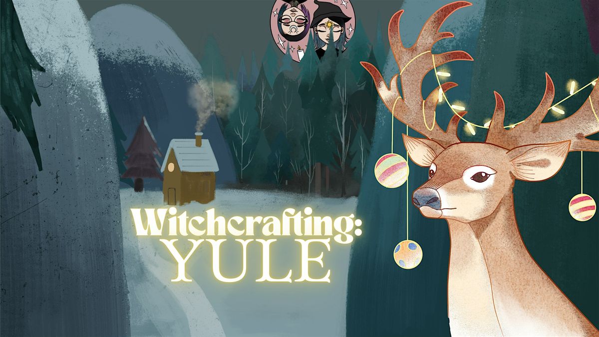 Witchcrafting: Yule!, 22 December | Event in Hamilton | AllEvents