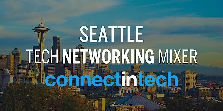 Seattle Startup and Tech Mixer, 26 June | Event in Seattle | AllEvents