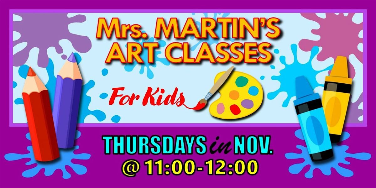 Mrs. Martin's Art Classes in NOVEMBER ~Thursdays @11:00-12:00, 6 November | Event in Virginia Beach | AllEvents