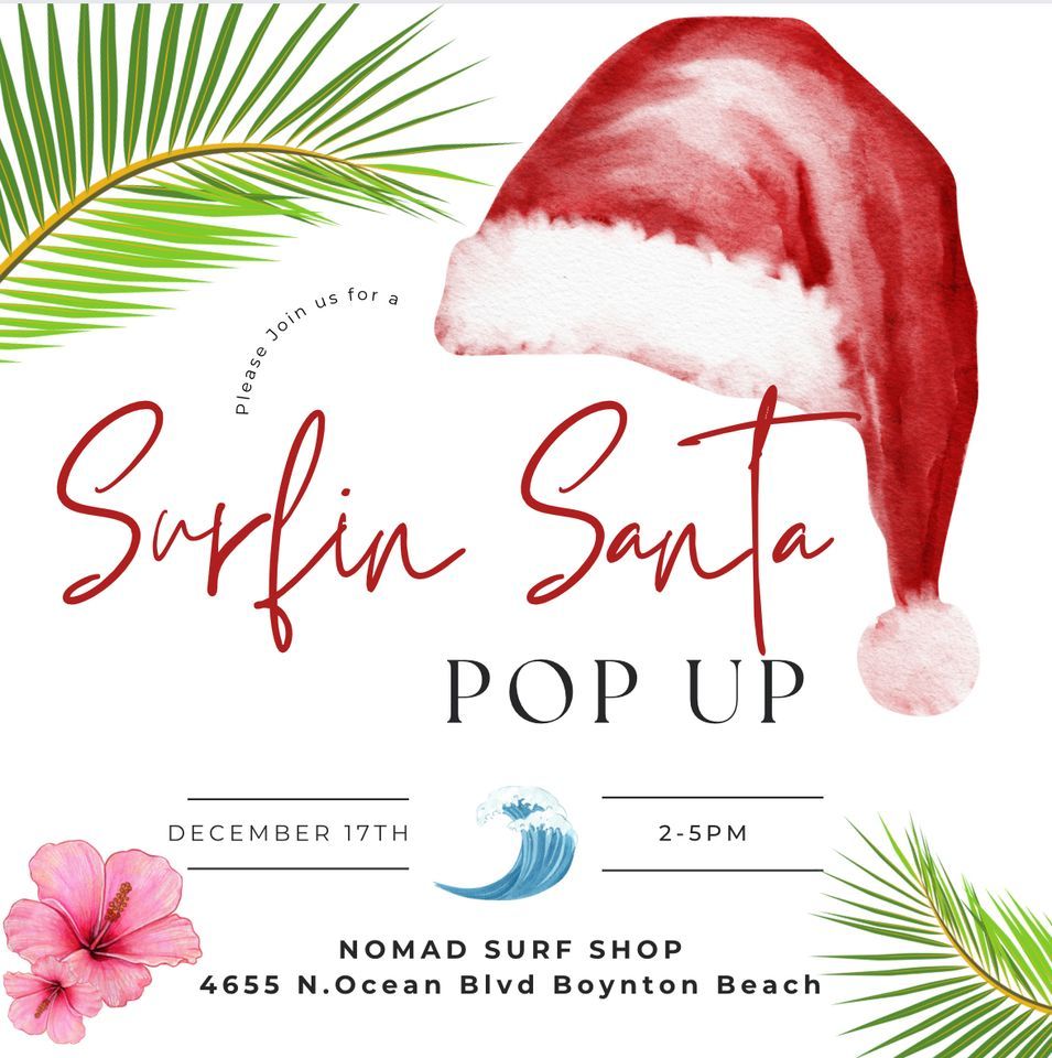 Surfin Santa Pop UP , Nomad Surf Shop, Boynton Beach, 17 December 2023 ...