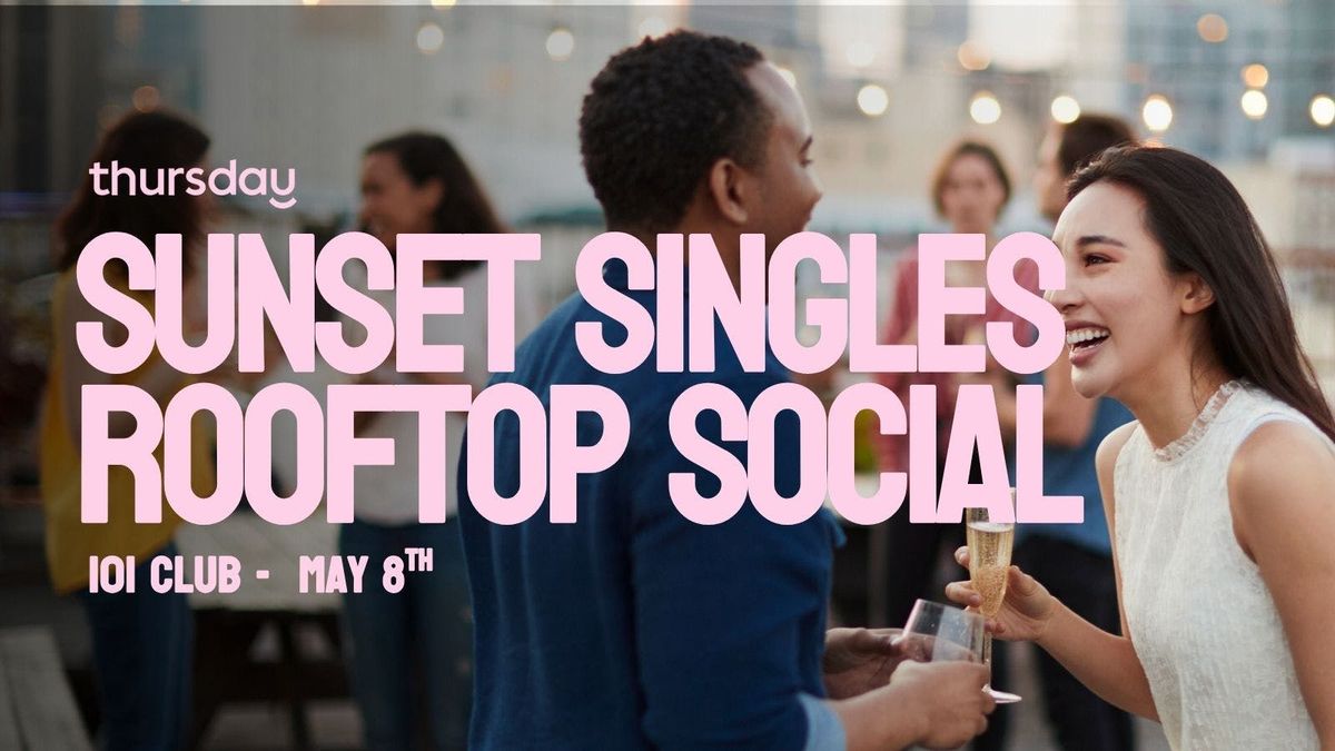 Thursday | Sunset Rooftop Social | 101 Club, River North , 8 May | Event in Chicago | AllEvents