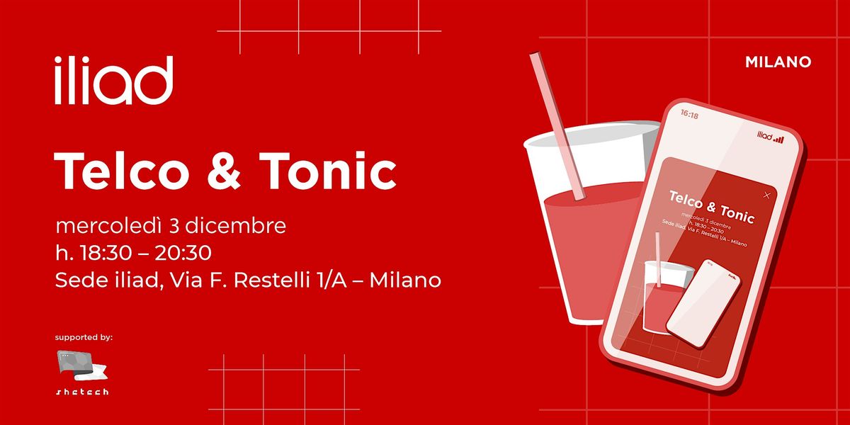 Telco & Tonic #4 con Iliad, 3 December | Event in Milano | AllEvents