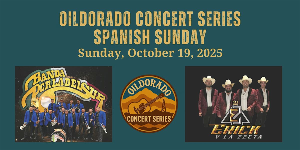 Oildorado Concert Series: Banda Perla Del Sur & Erick y La Zecta, 19 October | Event in Taft | AllEvents