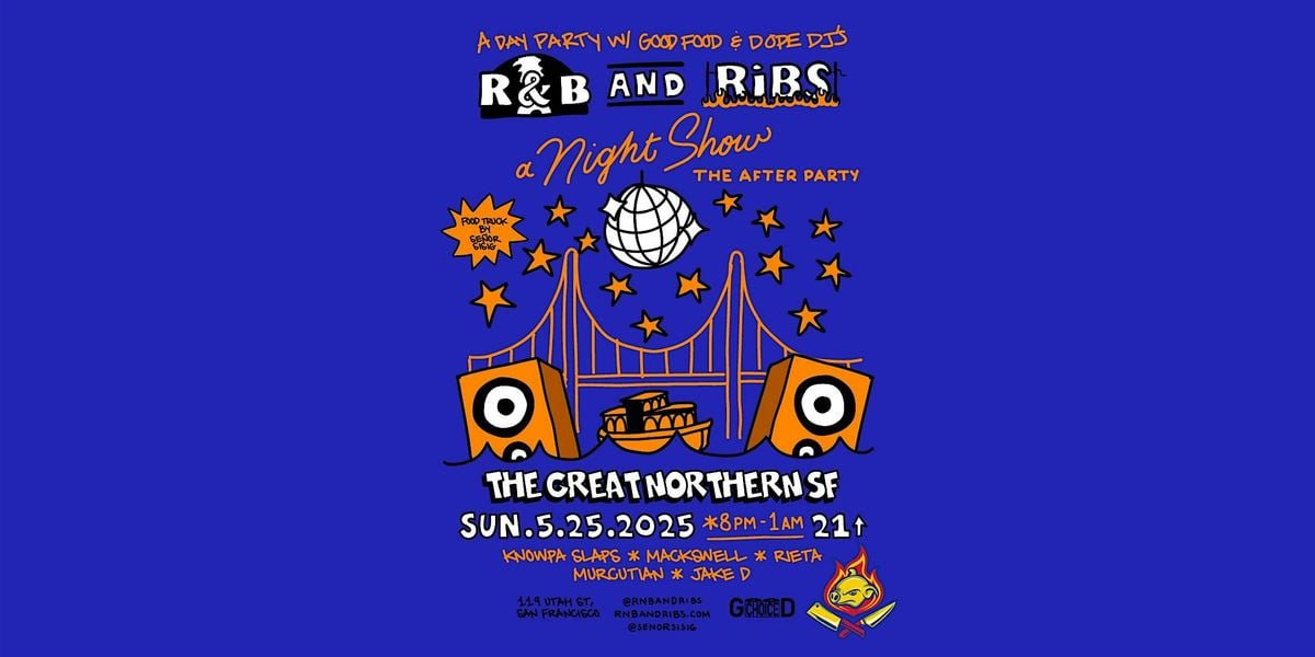 R&B and Ribs - OFFICIAL AFTER PARTY, 25 May | Event in San Francisco | AllEvents