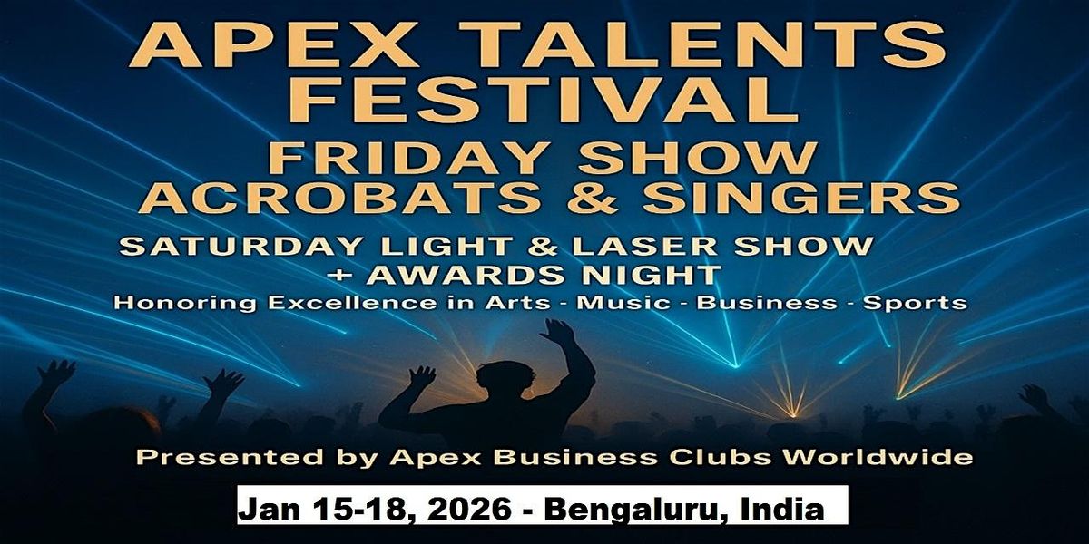 Apex Talent Shows in Bengaluru, India, 15 January | Event in Bengaluru | AllEvents