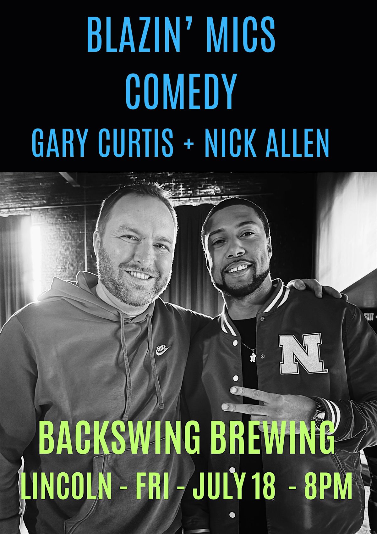 Blazin' Mics with Gary Curtis & Nick Allen at Backswing Brewing Co--Lincoln, 18 July | Event in Lincoln