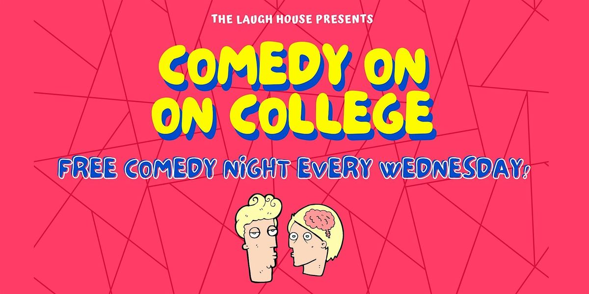 Comedy on College - A Standup Comedy Show (FREE ENTRY) | Event in Toronto | AllEvents