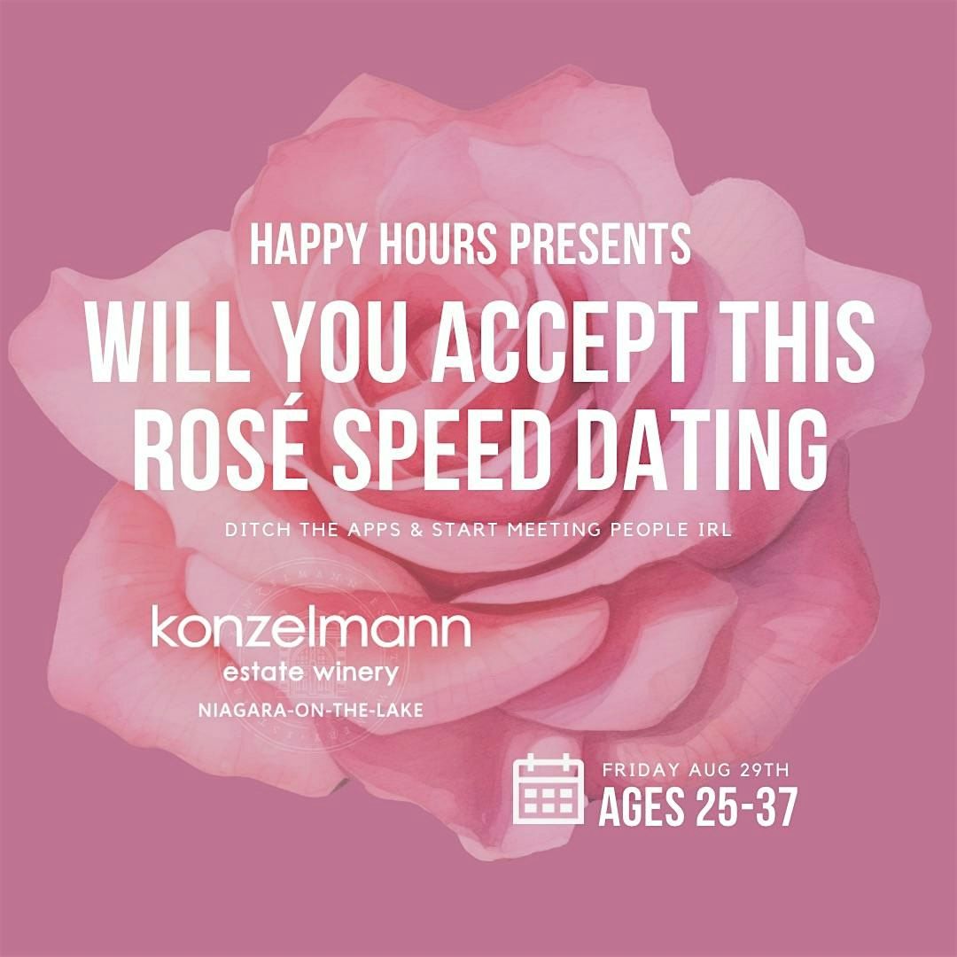Will you accept this Rosé SpeedDating Ages25-37@Konzelmann NOTL, 29 August | Event in Niagara-on-the-Lake