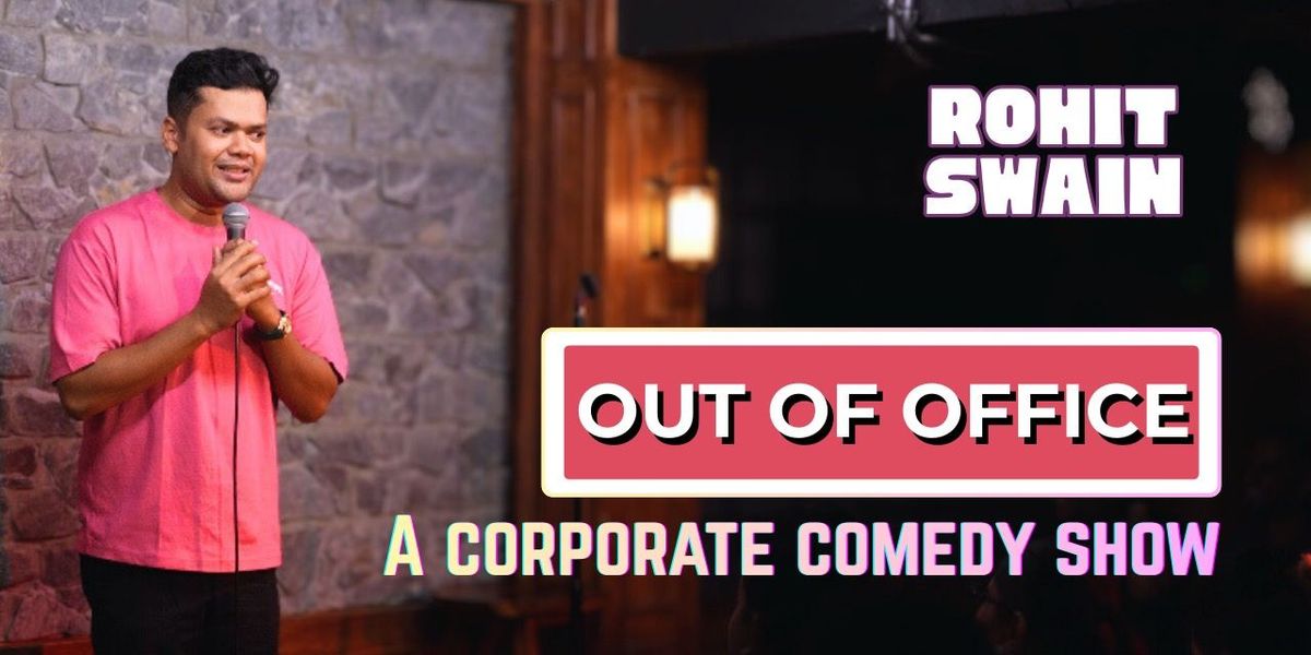 Out of Office - Corporate Comedy Special