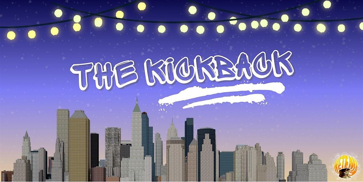 The Kickback by Ketema Productions, 25 August | Event in Brooklyn | AllEvents