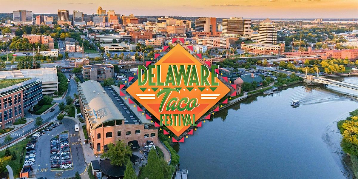 Delaware Taco Festival, 27 September | Event in Wilmington | AllEvents