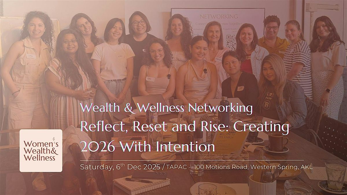 Reflect, Reset and Rise: Creating 2026 With Intention, 6 December | Event in Auckland | AllEvents