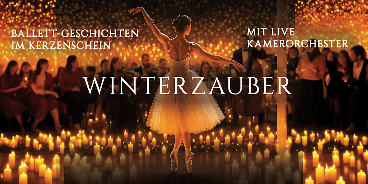 Winterzauber: Ballett-Geschichten im Kerzenschein mit live Kammerorchester, 22 December | Event in Nürnberg