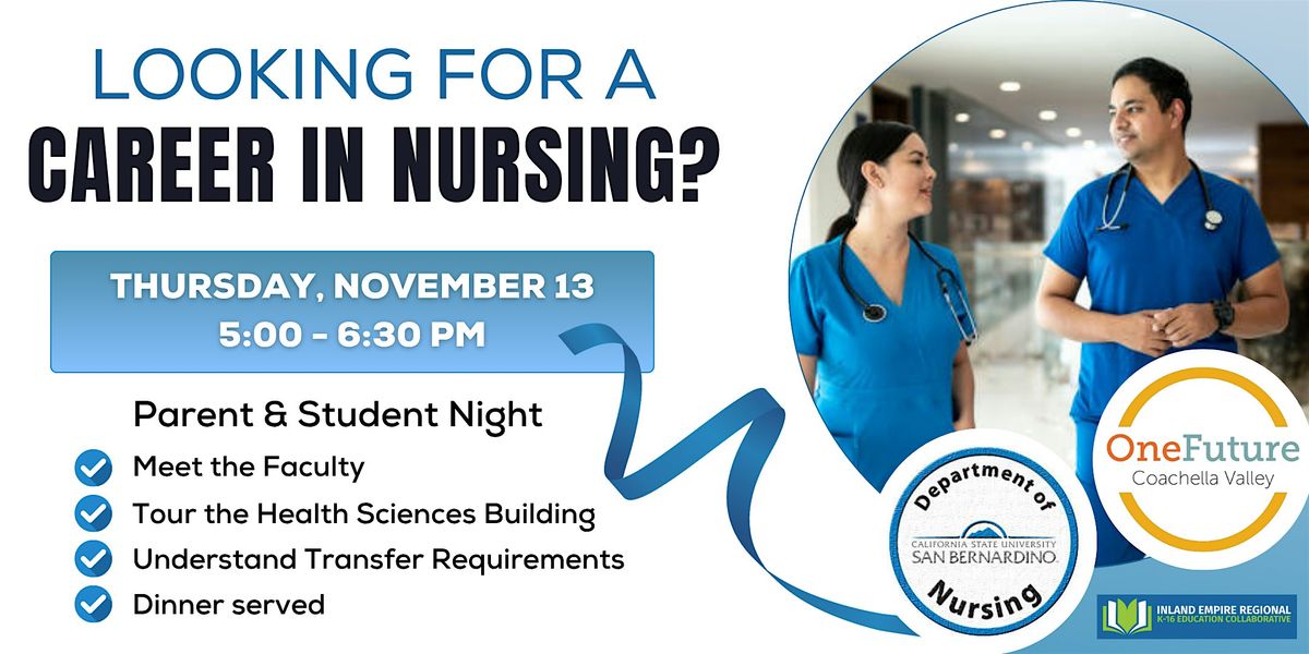 CSUSB and OneFuture Coachella Valley Careers in Nursing Open House, 13 November | Event in Palm Desert | AllEvents