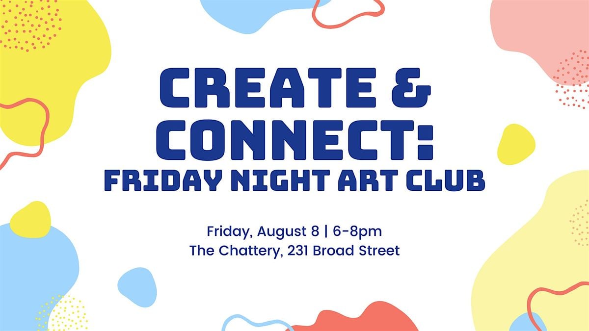 Create & Connect: Friday Night Art Club, 8 August | Event in Chattanooga | AllEvents
