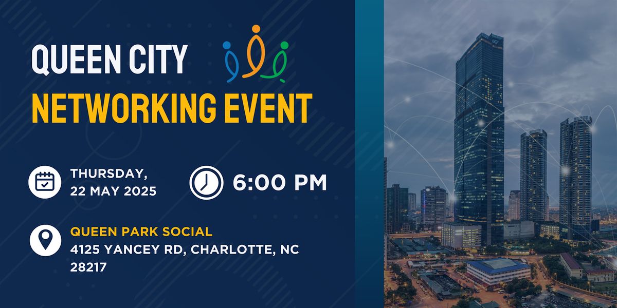 Queen City FREE Networking Event!, 22 May | Event in Charlotte | AllEvents